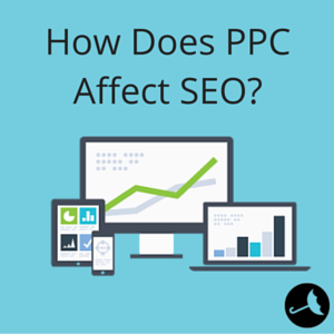 Does PPC Affect SEO? PPC and SEO Campaign Strategy