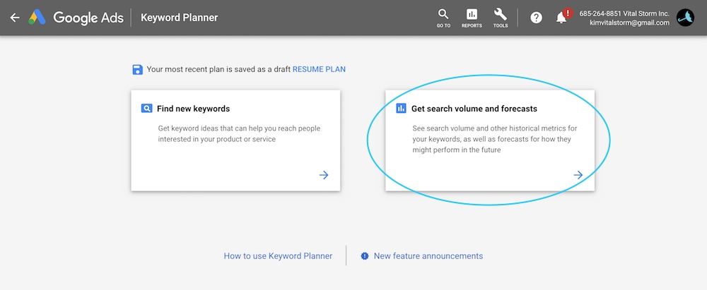 Get search volume and forecasts - Google Keyword Planner
